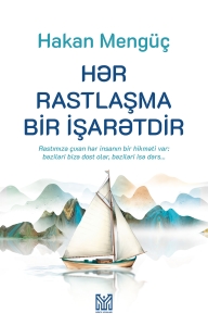 Hər rastlaşma bir işarətdir