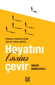Həyatını tərsinə çevir