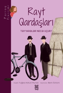 Parlaq fikirlər: Rayt qardaşları