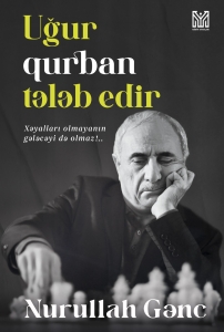 Uğur qurban tələb edir